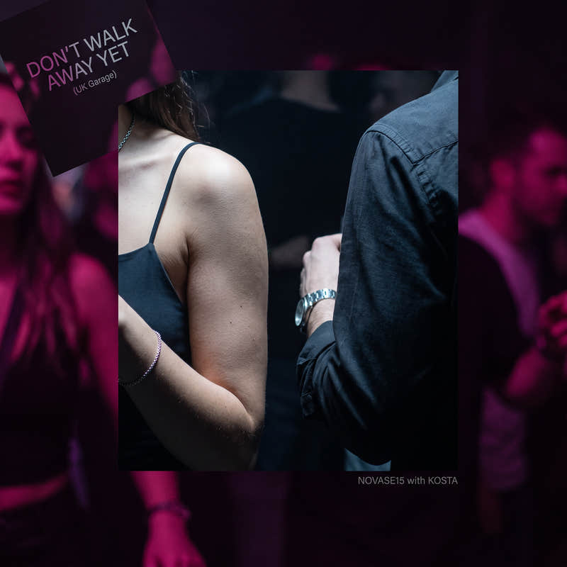 Don't Walk Away Yet (UK Garage)