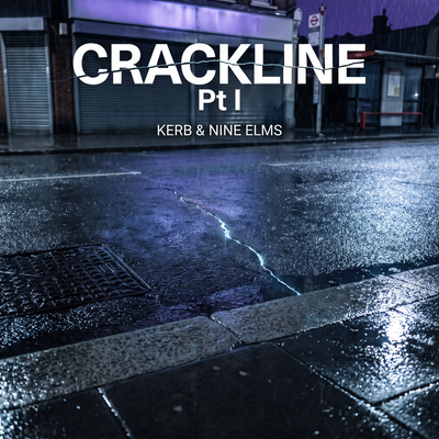 Crackline Pt I