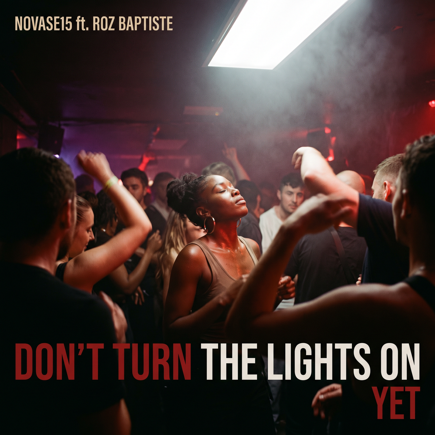 Don't Turn The Lights On Yet