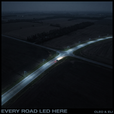 Every Road Led Here