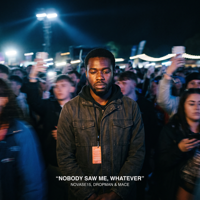 Nobody Saw Me, Whatever