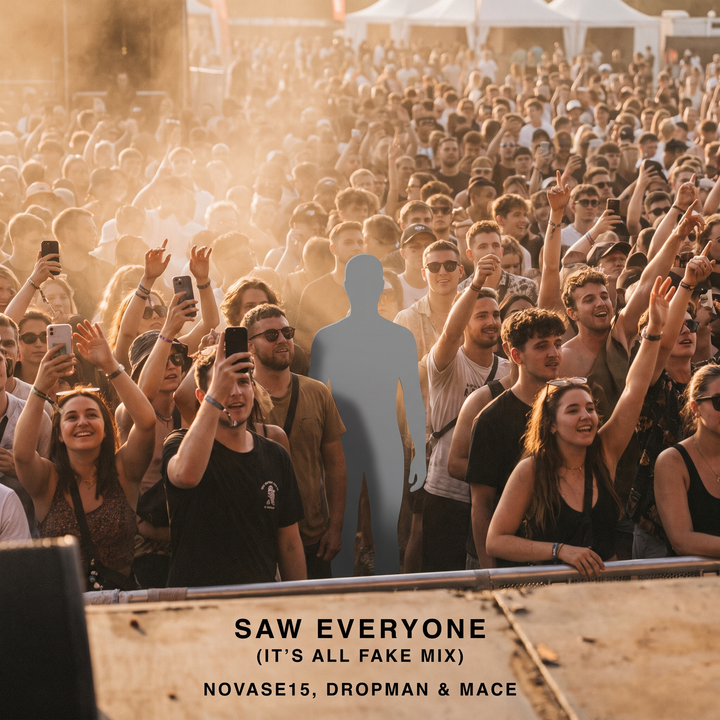 Saw Everyone (It’s All Fake Mix)