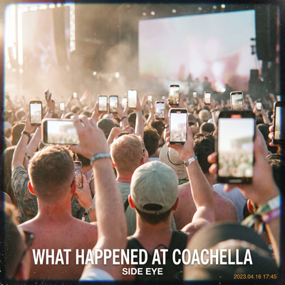What Happened at Coachella