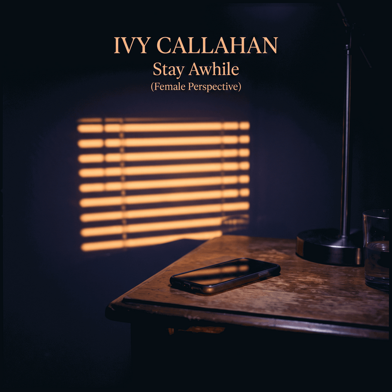 Stay Awhile (Female Perspective)